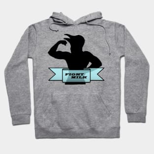 Fight Milk Hoodie